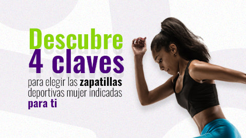 Zapatillas deportivas mujer: cuatro claves para elegirlas